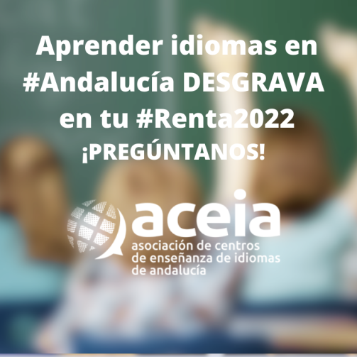 Centrada y cuadrada. Aprender idiomas en #Andalucía DESGRAVA en tu #Renta2022